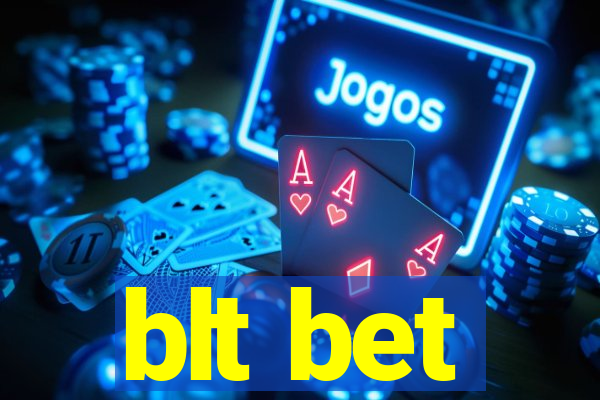 blt bet